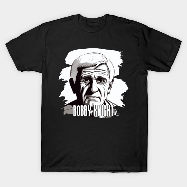 Bobby Knight T-Shirt by Pixy Official